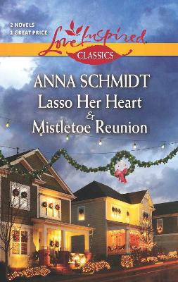 Book cover for Lasso Her Heart/Mistletoe Reunion