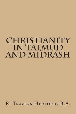 Cover of Christianity in Talmud and Midrash