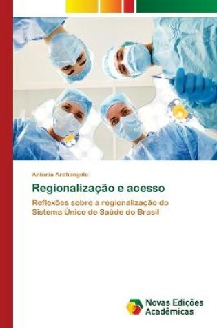 Cover of Regionalização e acesso