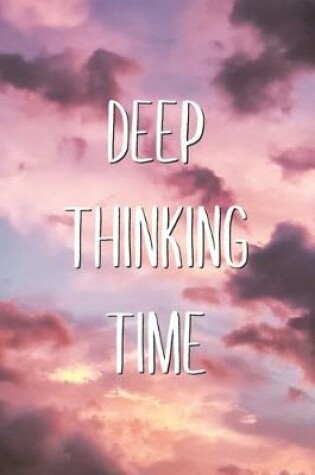 Cover of Deep Thinking Time