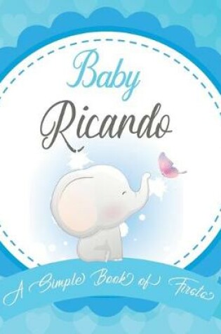 Cover of Baby Ricardo A Simple Book of Firsts
