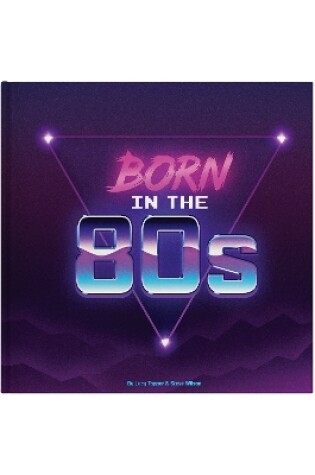 Cover of Born In The 80s