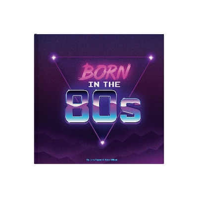 Book cover for Born In The 80s