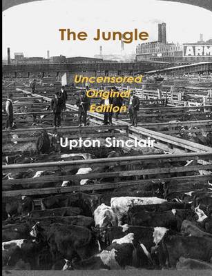 Book cover for The Jungle - Uncensored Original Edition