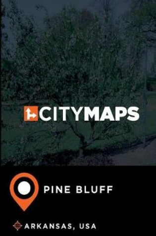 Cover of City Maps Pine Bluff Arkansas, USA