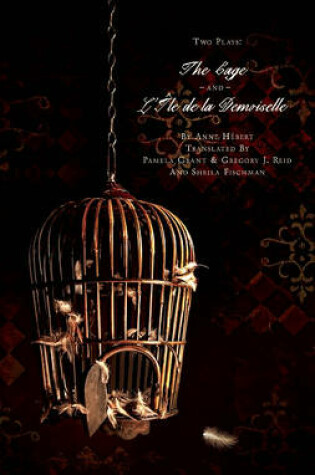 Cover of Two Plays: The Cage and L'Ile de La Demoiselle