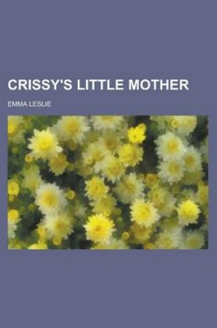 Cover of Crissy's Little Mother