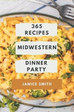 Cover of 365 Midwestern Dinner Party Recipes