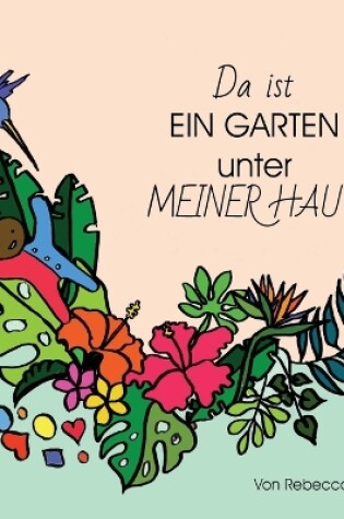 Cover of Da ist EIN GARTEN unter MEINER HAUT
