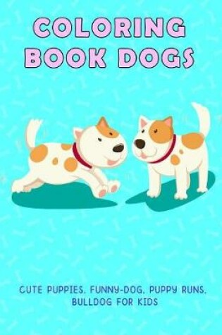 Cover of Coloring Book Dogs