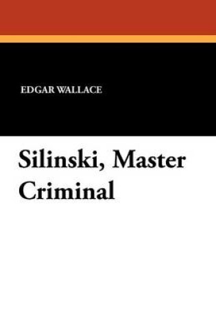 Cover of Silinski, Master Criminal