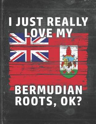 Book cover for I Just Really Like Love My Bermudian Roots