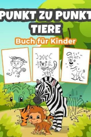 Cover of Punkt zu Punkt Tiere Buch für Kinder