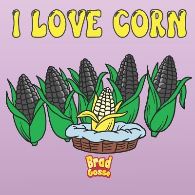 Book cover for I Love Corn