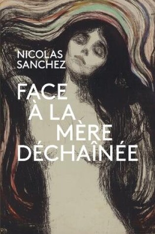 Cover of Face � la M�re D�cha�n�e