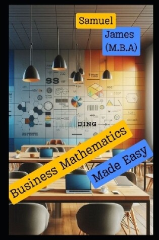 Cover of Business Mathematics Made Easy