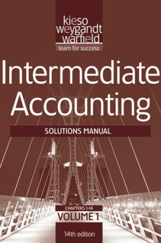 Cover of Solutions Manual V1 T/A Intermediate Accounting, 14th Edition