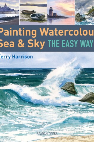 Cover of Painting Watercolour Sea & Sky the Easy Way