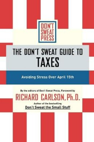 Cover of The Don't Sweat Guide to Taxes