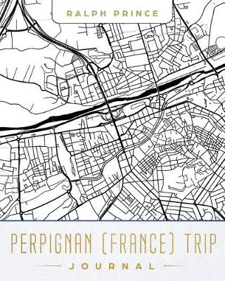 Book cover for Perpignan (France) Trip Journal