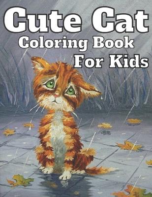 Cover of Cute Cat Coloring Book For Kids