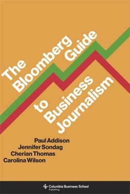 Book cover for The Bloomberg Guide to Business Journalism