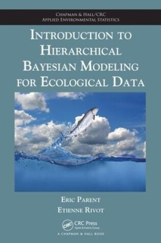 Cover of Introduction to Hierarchical Bayesian Modeling for Ecological Data