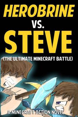 Book cover for Herobrine vs. Steve (the Ultimate Minecraft Battle)