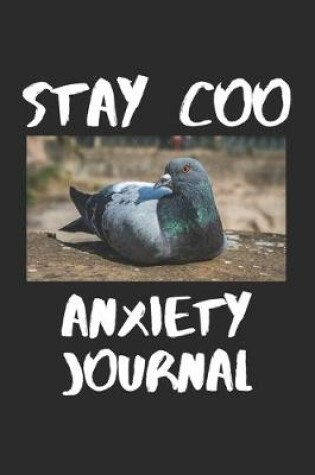 Cover of STAY COO Anxiety Journal