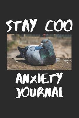 Book cover for STAY COO Anxiety Journal