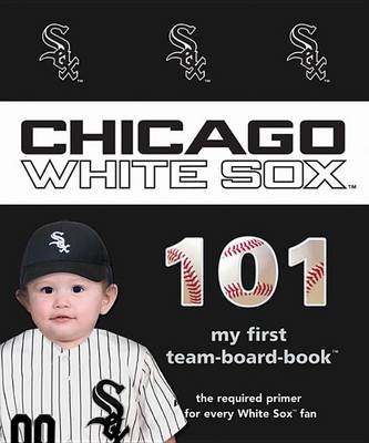 Cover of Chicago White Sox 101