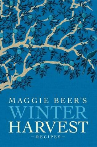 Cover of Maggie Beer's Winter Harvest Recipes