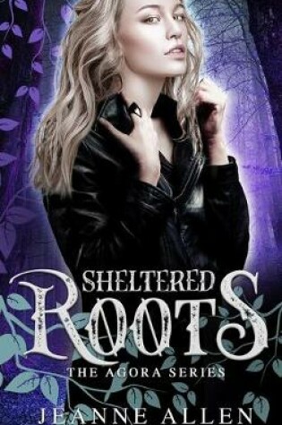 Cover of Sheltered Roots