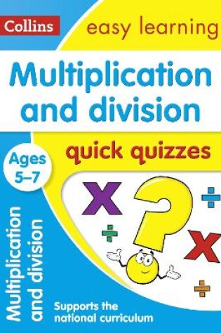 Cover of Multiplication & Division Quick Quizzes Ages 5-7