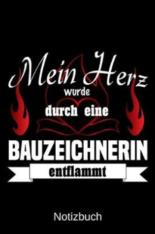 Cover of Mein Herz wurde durch eine Bauzeichnerin entflammt