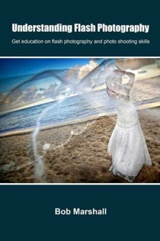 Cover of Understanding Flash Photography