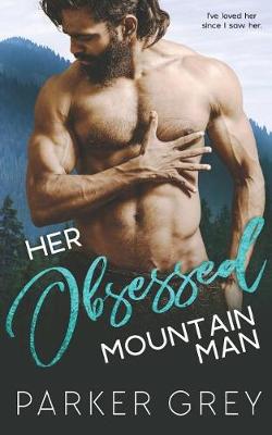 Book cover for Her Obsessed Mountain Man