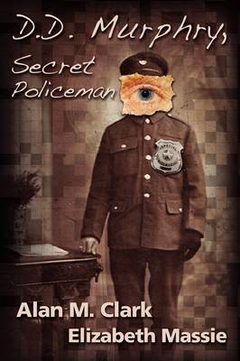 Book cover for D.D. Murphry, Secret Policeman