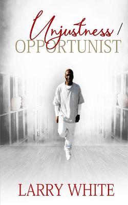 Book cover for Unjustness/Opportunist