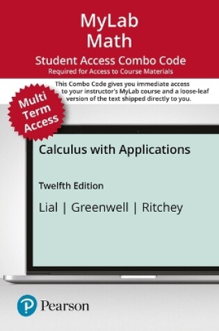 Cover of Mylab Math with Pearson Etext -- Combo Access Card -- For Calculus with Applications (24 Months)