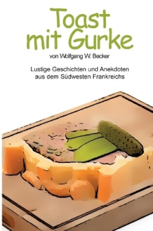 Cover of Toast mit Gurke