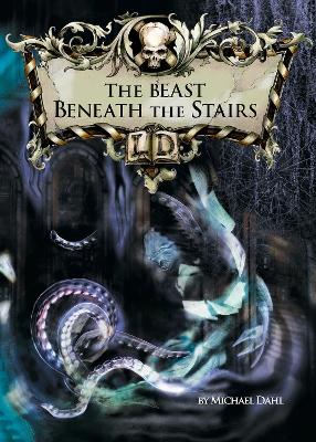 Cover of The Beast Beneath the Stairs