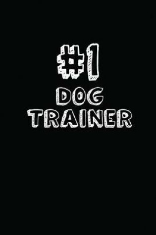 Cover of #1 Dog Trainer