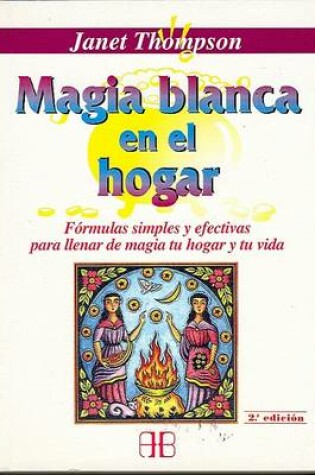 Cover of Magia Blanca en el Hogar