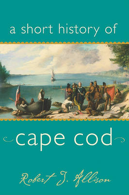 Book cover for A Short History of Cape Cod