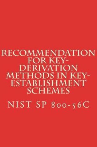 Cover of Recommendation for Key-Derivation Methods in Key-Establishment Schemes