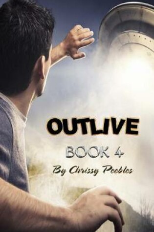 Cover of Outlive - Book 4