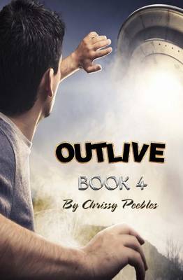 Book cover for Outlive - Book 4