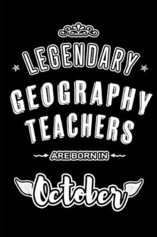 Cover of Legendary Geography Teachers are born in October