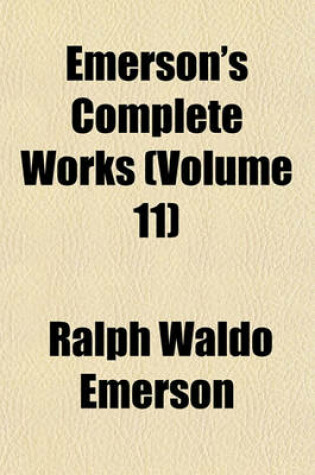 Cover of Emerson's Complete Works (Volume 11)